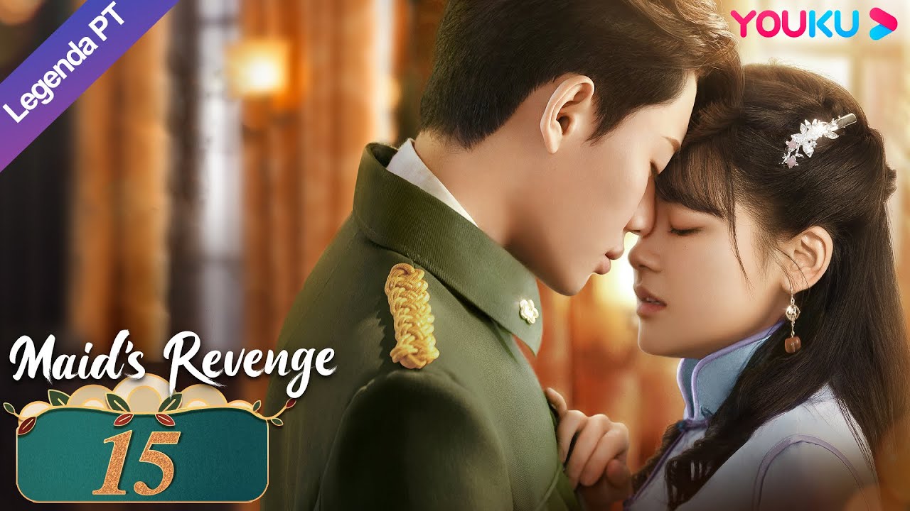 (Legenda PTBR) A VINGANÇA DA EMPREGADA EP15 Chen Fangtong/Dai Gaozheng ROMANCE YOUKU (Legenda PTBR) A VINGANÇA DA EMPREGADA EP15 Chen Fangtong/Dai Gaozheng ROMANCE YOUKU