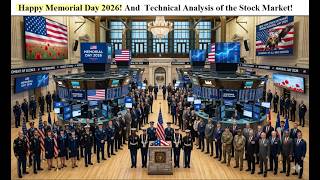 Monday Memorial Day 2026 Stock Market Newsletter