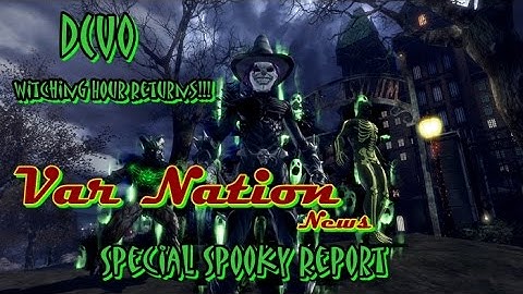 DCUO - The Witching Hour Returns