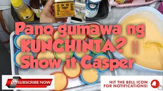 Pano gumawa ng KUNCHINTA? || Show it Casper