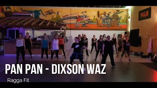 Pan Pan - Dixson waz / RAGGA FIT