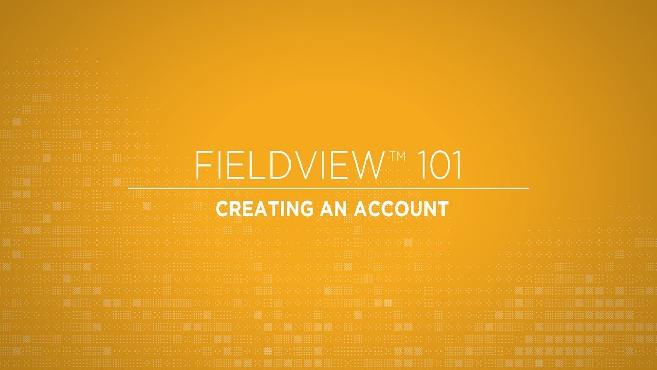 FieldView 101 Creating An Account YouTube