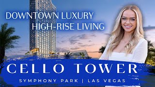 Inside Cello Tower Downtown Las Vegas Luxury High-Rise Condos