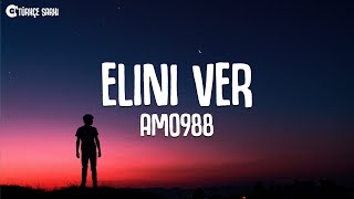 Amo988 - Elini Ver (Sözleri/Lyrics) Resimi