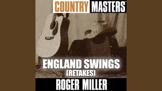 Video thumbnail of "Roger Miller - England Swings"