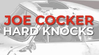 Joe Cocker - Hard Knocks (Official Audio)
