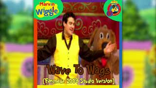 Marvin Wiggle Wave To Wags Fanmade 2009 Studio Version Fanmade Songs
