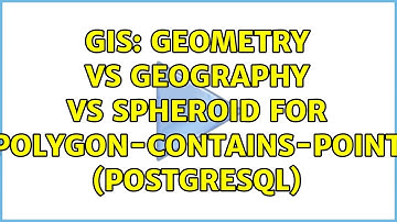 GIS: Geometry vs geography vs spheroid for polygon-contains-point (PostgreSQL) (2 Solutions!!)