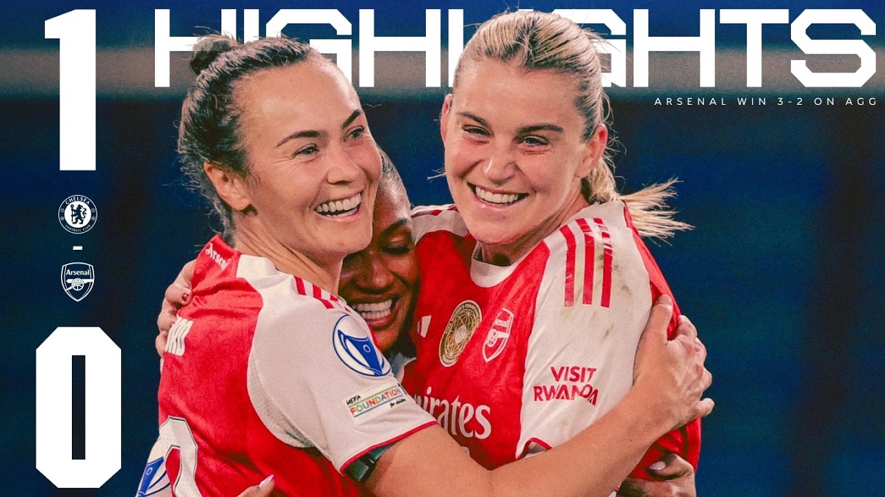 THROUGH TO THE CHAMPIONS LEAGUE SEMI-FINALS | HIGHLIGHTS | Chelsea 1 - 0 Arsenal (2-3 on aggregate)