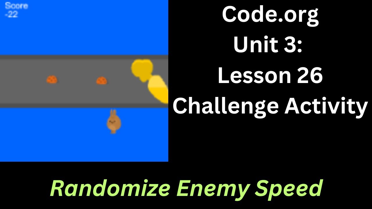 Code org Lesson 26 Challenge - Randomize Enemy Speed