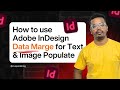 How to Use Adobe InDesign Data Merge to Populate Text & Images | Step-by-Step Tutorial