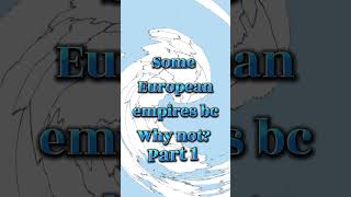 European empires | Part 1 #shorts #empires #europe