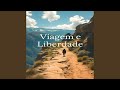 Viagem e liberdade