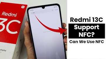 Does Have Redmi 13c Supported NFC? Can We Use NFC