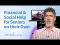 Financial and social help for seniors on their own