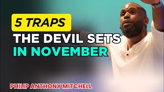 Philip Anthony Mitchell Sermons - 5 Traps the Devil Sets in November!