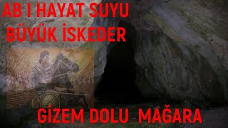 Büyük İskender Abi Hayat Suyu Esrarengi̇z Mağaragreat Alexander Ab-I Water Of Life Mysterious Cave