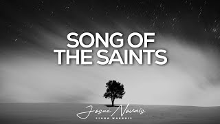[ 4 Hours ] Piano Instrumental Worship // Song Of The Saints // Soaking Worship
