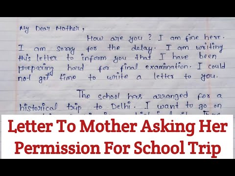 Letter To Mother Asking Her Permission To Go On A Trip | Parents Permission Letter For School Trip