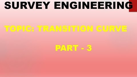 TRANSITION CURVE PART3