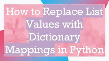 How to Replace List Values with Dictionary Mappings in Python
