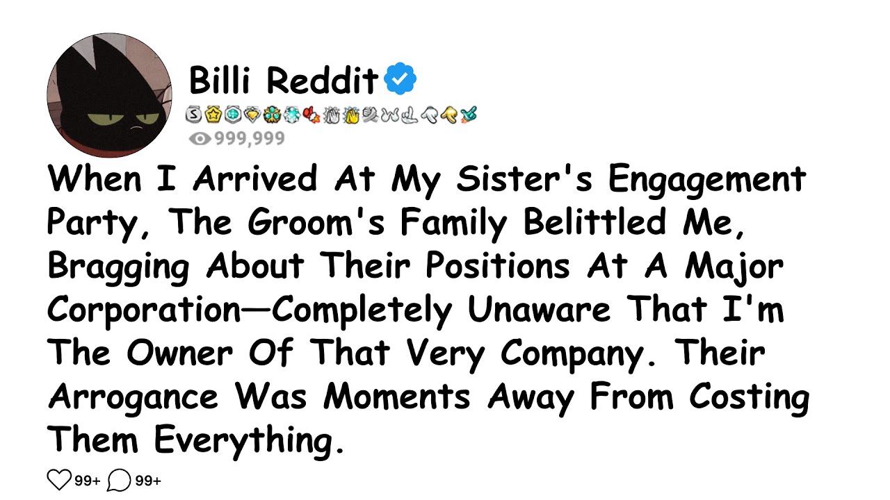 When I Arrived At My Sister's Engagement Party, The Groom's Family Belittled Me, Bragging.....