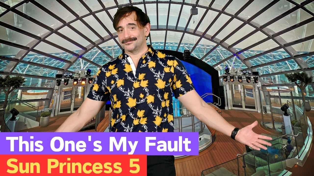 I WAS RIGHT! Breaking my own rules on SUN PRINCESS 05, Promenade Cafe, Piazza Shows