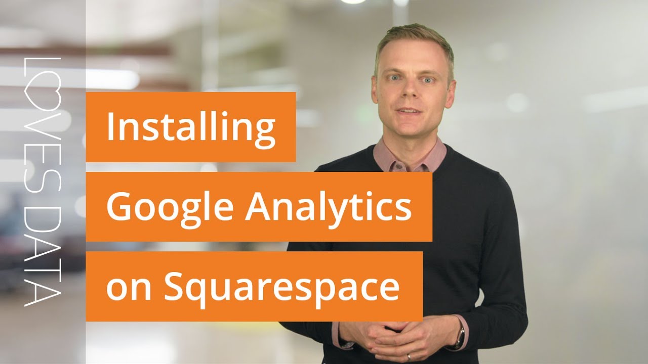 Tutorial // Installing Google Analytics on Squarespace - YouTube