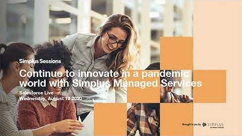 Continue to innovate in a pandemic world with Simplus Managed Services