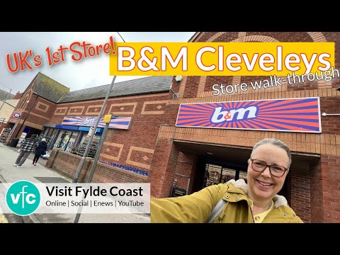 B&M: Exploring the UK's First-Ever B&M Bargains Store | Started in Cleveleys!