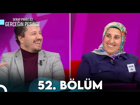 Gerçeğin Peşinde 52.Bölüm