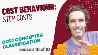 Cost Behaviour PART 5: Step Costs (10 of 10) | LU2: Cost Concepts and Classification (MAC2601)