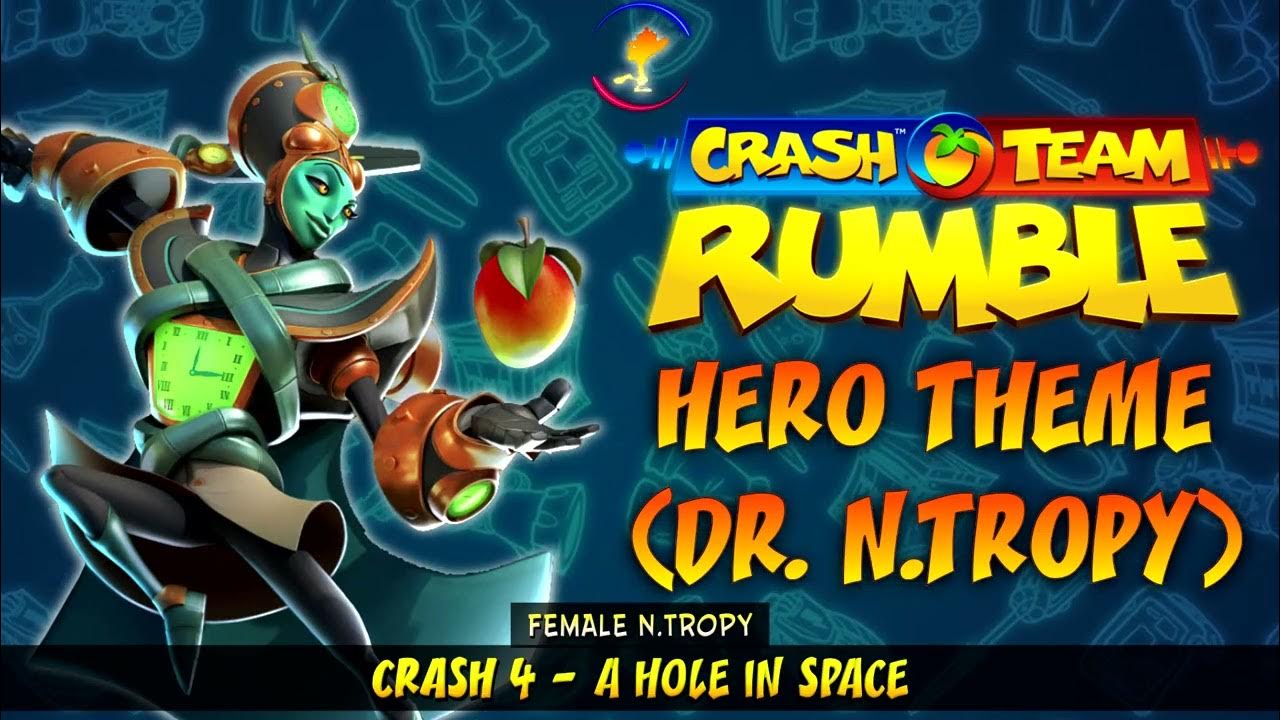 Crash Team Rumble OST Hero Theme (Dr. N.Tropy) YouTube