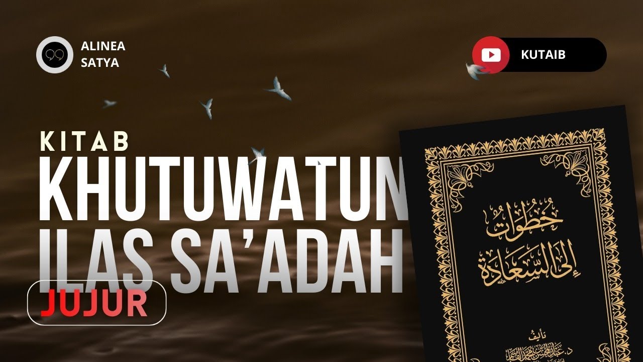 12. JUJUR | Ust. Abu Yusuf Wisnu Prasetya, S.H