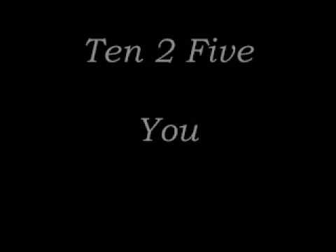 Ten2Five - You