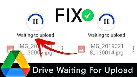 How To Solve Google Drive Uploading problem || How To Solve Waiting Upload Problem In Google Drive