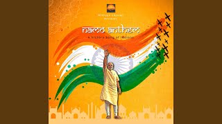 Namo Anthem (feat. Rajat Prakash & Ishaan Nigam)