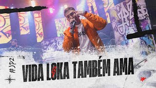 VIDA LOKA TAMBÉM AMA - Japãozin (Fluxo a Milhão - ENSAIO)