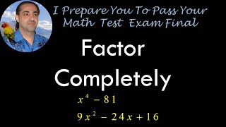 Factor The Following Polynomials Completely x^4-81 and 9x^2-24x+16 [ Factorize]