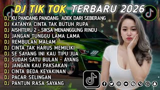 Download Lagu DJ TIKTOK TERBARU 2026 || DJ CINTA DARI SEBERANG 🎵 DJ KATANYA CINTA TAK BUTUH RUPA 🎵 FULL ALBUM❗❗ MP3