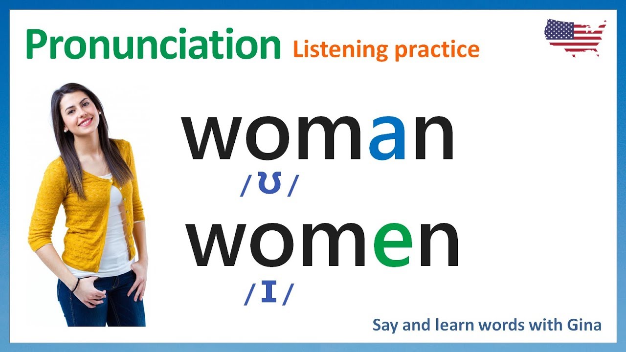 How To Pronounce Woman Vs Women Listening Practice American