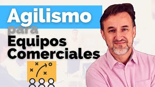 Metodología ágil para equipos comerciales