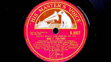 Frankie Newton and His Orchestra – Who? (1939)