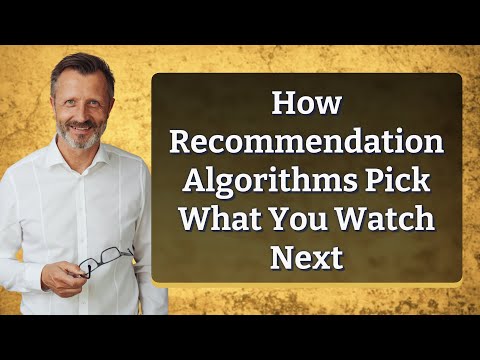 How Recommendation Algorithms Pick What You Watch Next