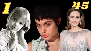 Angelina Jolie | From Age 0 To 45 Years Old.