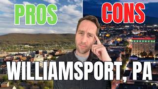 Is Williamsport PA a Good Place to Live Honest 2026 Review