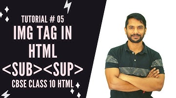 Img Tag in HTML | Sup Sub Tag in HTML | In Hindi