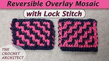 #28 - Lock Stitch for Reversible Overlay Mosaic Crochet