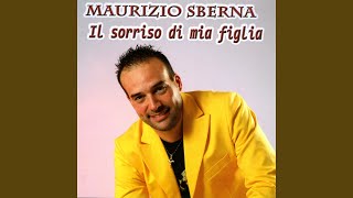 Video thumbnail of "Maurizio Sberna - Casa Mia"