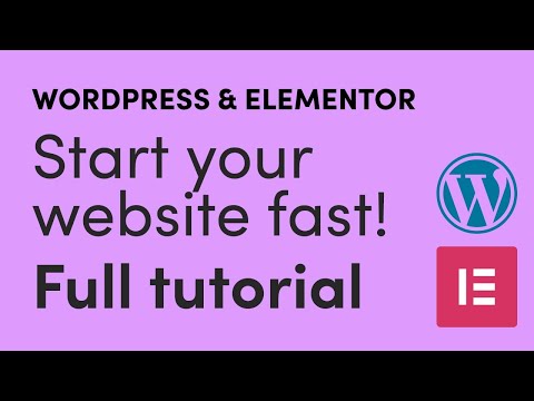 How to start a website fast with Wordpress and Elementor